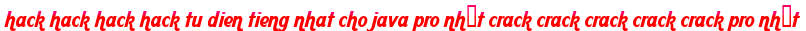 hack hack hack hack tu dien tieng nhat cho java pro nhất crack crack crack crack crack pro nhất moi